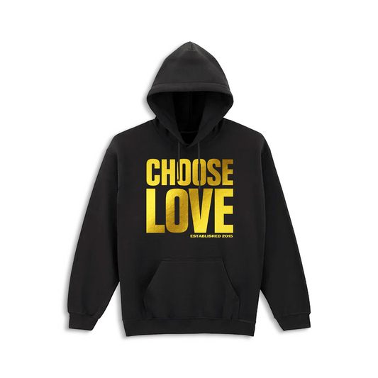 Choose Love Gold Foil Hoodie